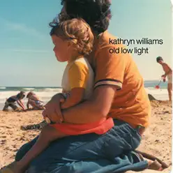 Old Low Light - Kathryn Williams Old Low Light - Kathryn Williams