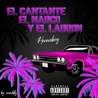El Cantante el Narco y el Ladrón - Single - Hecnaboy