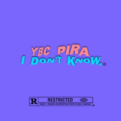 I Dont Know - Single