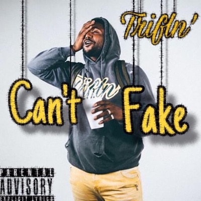 Can't Fake - Single
