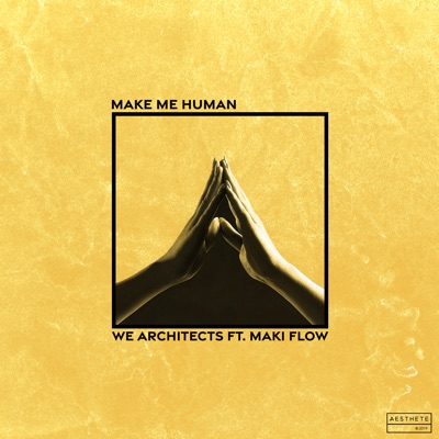 Make Me Human (feat. Maki Flow) - Single