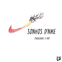 Sonhos D'nike (feat. VND) - Single - PRAGAS RARE