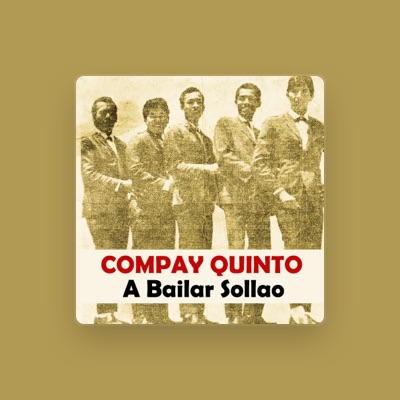 Listen to Compay Quinto, watch music videos, read bio, see tour dates & more!