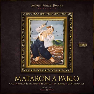 Mataron a Pablo (feat. Natan & Shander & El Geniuz) - Single