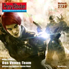 Das Venus-Team - Perry Rhodan - Erstauflage 2730 (Ungekürzt)