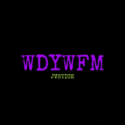 Wdywfm - Single