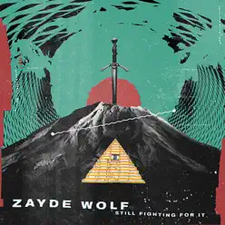 Still Fighting for It - Single - Zayde Wølf Still Fighting for It - Single - Zayde Wølf
