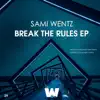 Stream & download Break the Rules EP