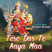 Tere Dar Te Aaya Maa - Single - Shivam Grover