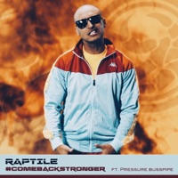 #Comebackstronger (feat. Pressure Busspipe) - Single - Raptile