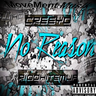 No Reason (feat. Riqohitemup) - Single