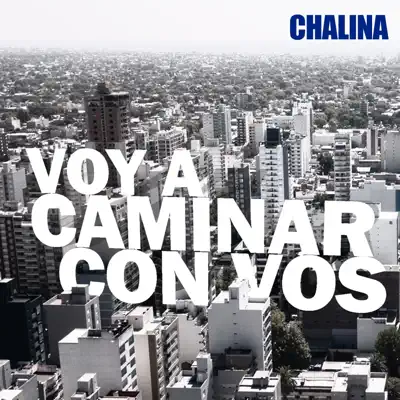 Voy a caminar con vos - Chalina Voy a caminar con vos - Chalina