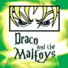 Draco and The Malfoys