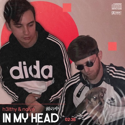 In My Head (feat. Naïve) - Single