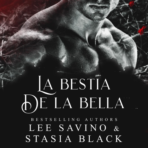 La Bestia de la Bella: Un Romance Oscuro [Beauty's Beast: A Dark Romance]: La Bella y la Rosa Nº 1 [Beauty and the Rose Nº 1] (Unabridged) cover
