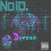 No ID (feat. Dgregs) - Single