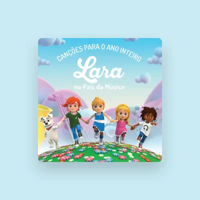 Listen to Lara no País da Música, watch music videos, read bio, see tour dates & more!