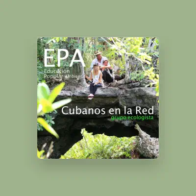 Listen to Cubanos en la Red grupo ecologista, watch music videos, read bio, see tour dates & more!