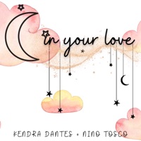 In Your Love - Single - Kendra Dantes & Nino Tosco