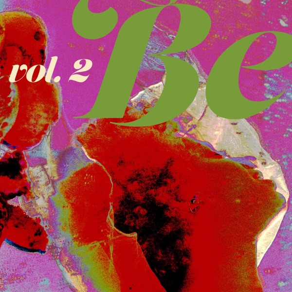 Be, Vol. 2