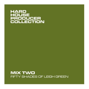 Fifty Shades of Leigh Green (Mix Two) [DJ Mix]