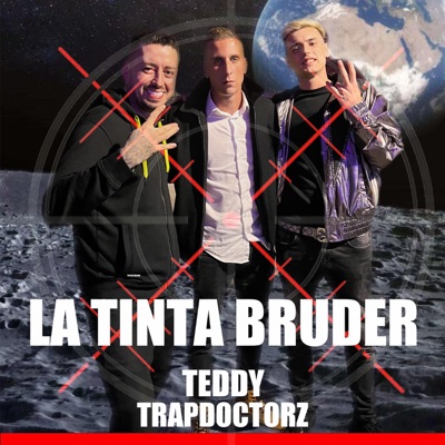 La Tinta Bruder (feat. TEDDY) [Short Version] - Single