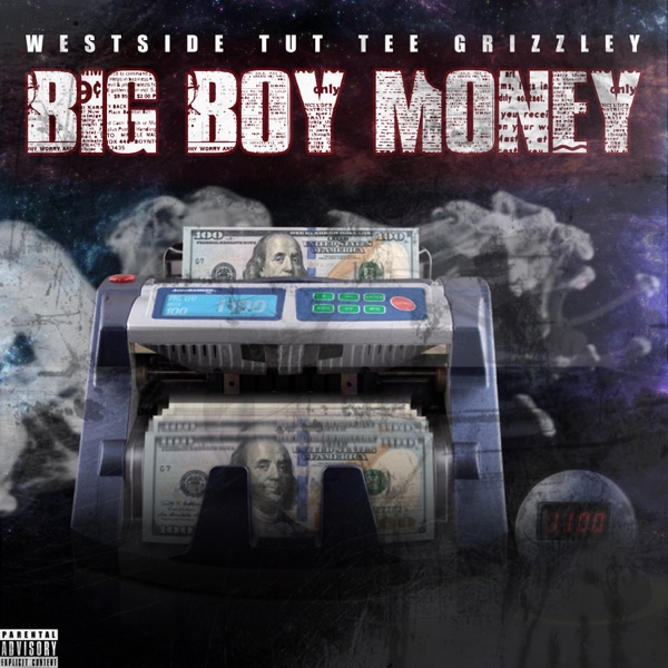 Big Boy Money (feat. Tee Grizzley) - Single - Westside Tut