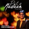 Dile Nadaan - Single