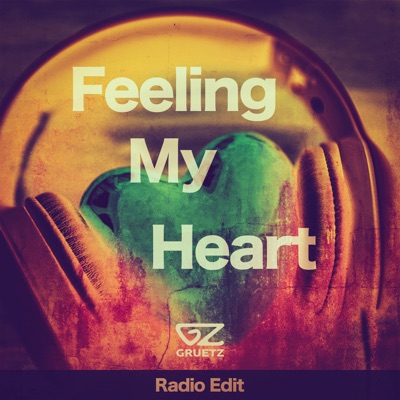 Feeling My Heart (Radio Edit) - Single