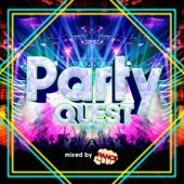 PARTY QUEST -WEEKEND BEST MIX- Mixed by DJ PANCII artwork