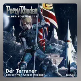 Der Terraner - Perry Rhodan - Silber Edition 119 (Ungekürzt)