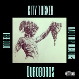 Ouroboros (feat. FreeDolo) City Tucker