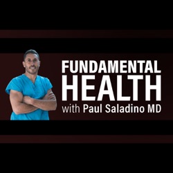 Fundamental Health with Paul Saladino MD