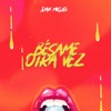BESAME OTRA VEZ - Single, 2019