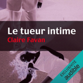 Audiobook cover for Le tueur intime: Will Edwards 1 by Claire Favan