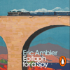 Epitaph for a Spy - Eric Ambler