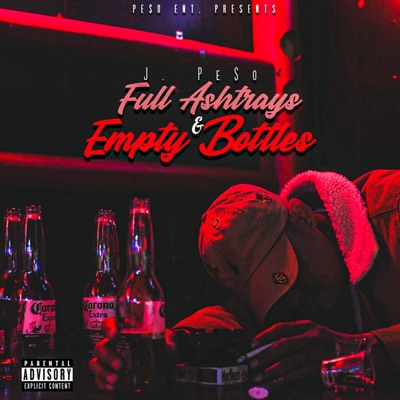 Full Ashtrays & Empty Bottles