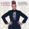 Lawrence Power My Words Have Power (Radio Edit) [feat. Donald Lawrence & Company] My Words Have Power (Radio Edit) [feat. Donald Lawrence & Company] - Single