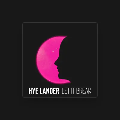 Listen to Hye Lander, watch music videos, read bio, see tour dates & more!