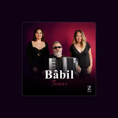 Listen to Babil, watch music videos, read bio, see tour dates & more!