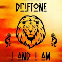 I And I Am - Single - Driftone
