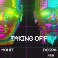 Taking Off - EP - Dogra & Mohit