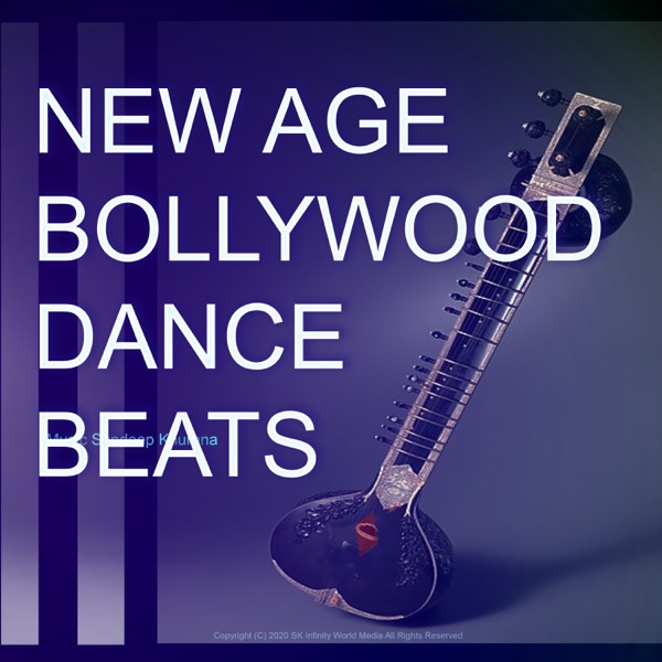 New Age Bollywood Dance Beats - EP