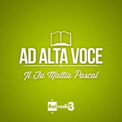 Ad alta voce - Il fu Mattia Pascal