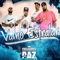 Vamo Estralar - Pregadores da Paz lyrics