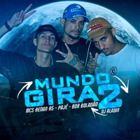 Mundo Gira 2 - Single - MC Renan R5, MC Pajé & MC Bob Boladão