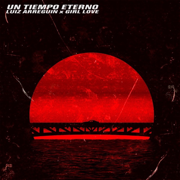 Un Tiempo Eterno (feat. Girl Love)