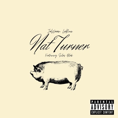 Nat Turner (feat. Silas Blak) - Single