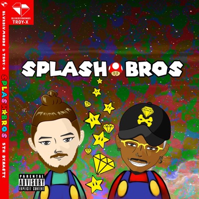 Splash Bros (feat. Troyx) - Single