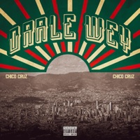 Órale Wey - Single - Chico Cruz